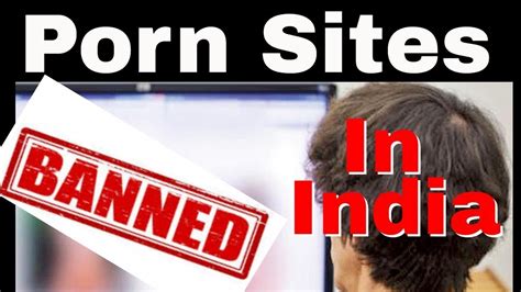 india teen porn|India porn ban: How the government was forced to reverse course